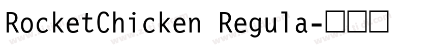RocketChicken Regula字体转换 RocketChicken Regula字体转换